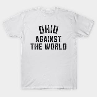 Ohio Against The World Tee T-Shirt